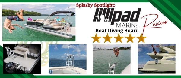 Lillipad Diving Board for Boat  #1 for Lake Fun - Splashy McFun